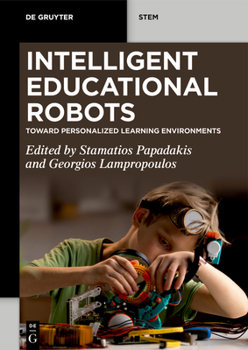 Paperback Intelligent Educational Robots: Toward Personalized Learning Environments Book