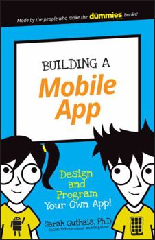 Paperback Building a Mobile App: Design and Program Your Own App! Book