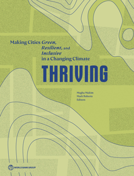 Paperback Thriving: Making Cities Green, Resilient, and Inclusive in a Changing Climate Book
