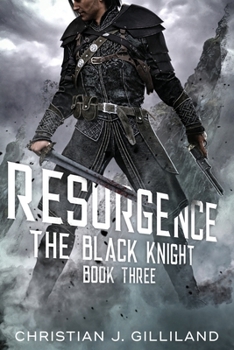 Resurgence (The Black Knight Book 3) - Book #3 of the Black Knight