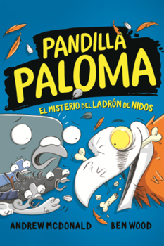 Misterio del Ladron de Nidos (Pandilla Paloma)