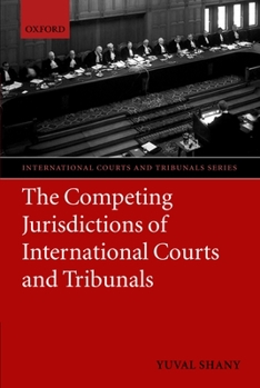 Paperback The Competing Jurisdictions of International Courts and Tribunals Book