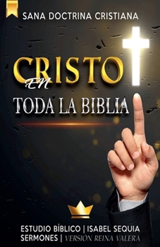 Paperback Cristo en Toda la Biblia: Estudio Bíblico [Spanish] Book