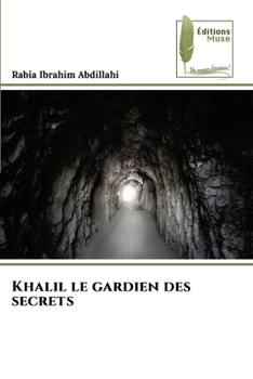 Paperback Khalil le gardien des secrets [French] Book