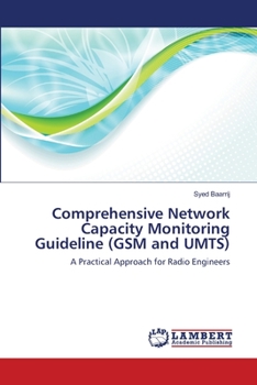 Paperback Comprehensive Network Capacity Monitoring Guideline (GSM and UMTS) Book