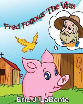 Paperback Fred Follows the Way Book