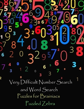 Paperback Very Difficult Number Search and Word Search: Puzzles for Brainiacs [Large Print] Book