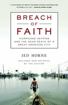 Paperback Breach of Faith: Hurricane Katrina and the Near Death of a Great American City Book