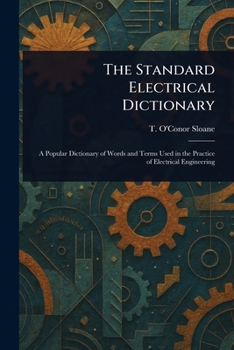 The Standard Electrical Dictionary