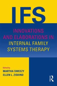 Paperback Innovations and Elaborations in Internal Family Systems Therapy Book
