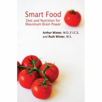 Paperback Smart Food: Diet and Nutrition for Maximum Brain Power Book