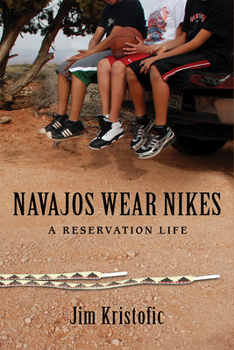 Paperback Navajos Wear Nikes: A Reservation Life Book