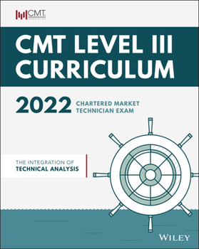 Paperback Cmt Curriculum Level III 2022: The Integration of Technical Analysis Book