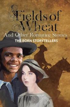 Paperback Fields of Wheat and Other Romance Stories Book