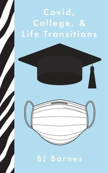 Hardcover Covid, College, & Life Transitions Book