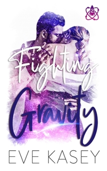 Paperback Fighting Gravity Book