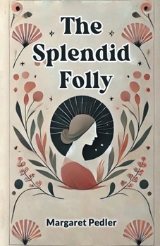 Paperback The Splendid Folly Book