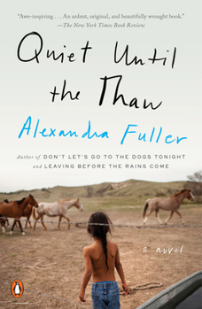 Paperback Quiet Until the Thaw Book