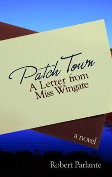 Paperback Patch Town: A Letter from Miss Wingate Book