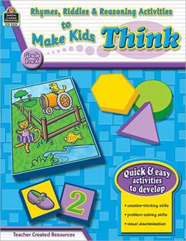 Paperback Rhymes, Riddles & Reasoning Activities to Make Kids Think, Grade Pre-K Book