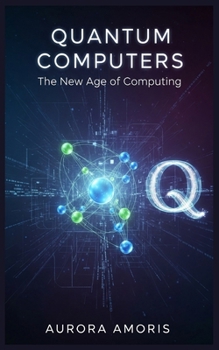 Paperback Quantum Computers: The New Age of Computing Book