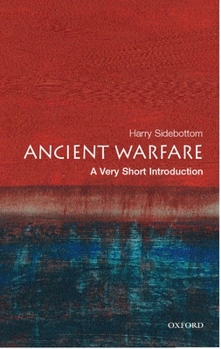 Ancient Warfare – A Very Short Introduction – English-Chinese Edition – By Harry Sidebottom - Book  of the Oxford's Very Short Introductions series