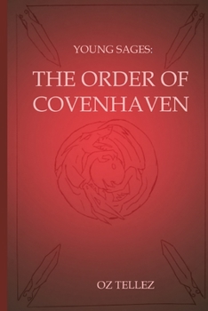 Paperback Young Sages: The Order of Covenhaven Book