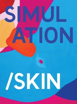 Hardcover Simulation/Skin: Selected Works from the Murderme Collection Book