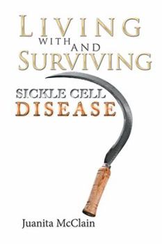Paperback Living with and Surviving Sickle Cell Disease Book