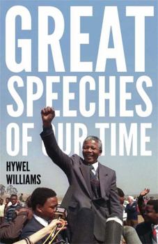 Paperback Great Speeches of Our Time: Speeches That Shaped the Modern World Book