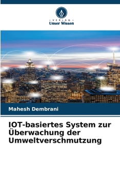 Paperback IOT-basiertes System zur Überwachung der Umweltverschmutzung [German] Book