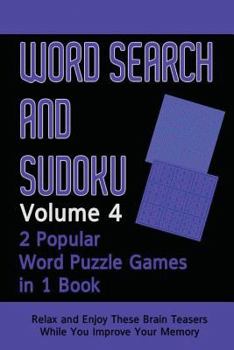 Paperback Word Search and Sudoku Volume 4: 2 Popular Puzzle Games In 1 Book