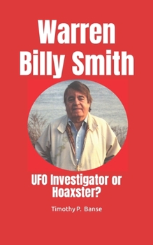 Paperback Warren Billy Smith: UFO Investigator or Hoaxster? Book