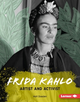 Frida Kahlo: Artist and Activist - Book  of the Gateway Biographies