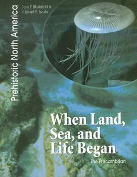Library Binding When Land, Sea, and Life Began: The Precambrian Book