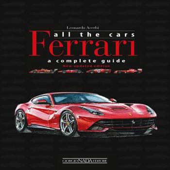 Paperback Ferrari All the Cars: A Complete Guide Book