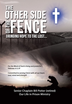 Hardcover The Other Side of the Fence: Bringing Hope to the Lost... Book