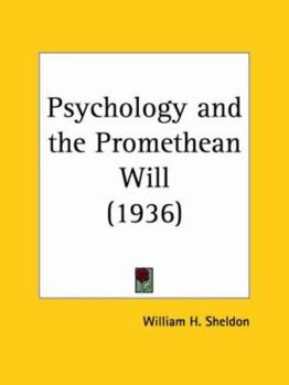 Paperback Psychology & the Promethean Will 1936 Book