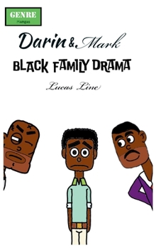Darin & Mark: Black Family Drama