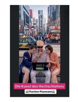 Paperback Die Kunst des Hochschlafens [German] Book
