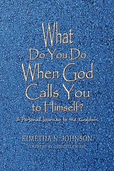 Paperback What Do You Do When God Calls You to Himself Book