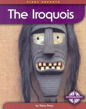 The Iroquois (First Reports/Native Americans) - Book  of the First Reports