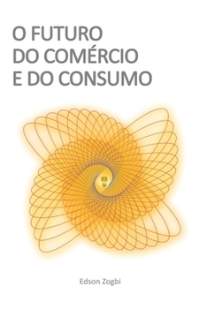 Paperback O Futuro do Comércio e do Consumo [Portuguese] Book
