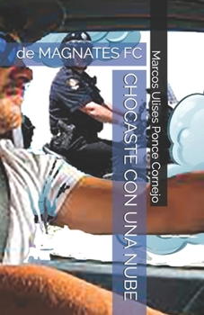 Paperback Chocaste Con Una Nube [Spanish] Book