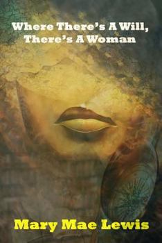 Paperback Where There's A Will, There's A Woman Book