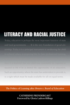 Paperback Literacy and Racial Justice: The Politics of Learning After Brown V. Board of Education Book