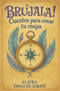 Paperback Brujala!: Cuentos para crear tu mapa [Spanish] Book