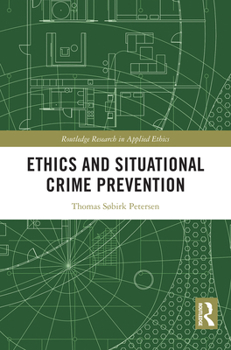 Hardcover Ethics and Situational Crime Prevention Book