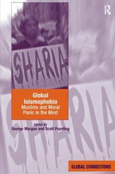 Hardcover Global Islamophobia: Muslims and Moral Panic in the West Book