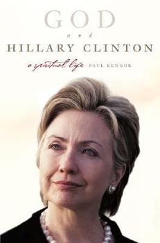 Hardcover God and Hillary Clinton: A Spiritual Life Book